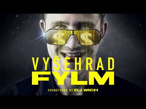 Vyšehrad Fylm (Original Soundtrack by DJ Wich)