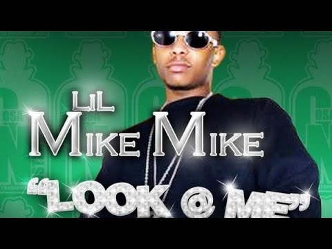 Lil Mike Mike - Look At Me