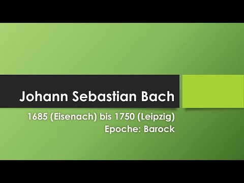 Johann Sebastian Bach einfach und kurz erklärt
