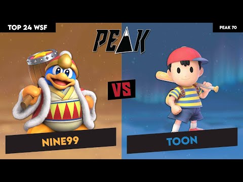 Top 24 WSF Nine99 (King Dedede) vs Toon (Ness) (Peak 70)
