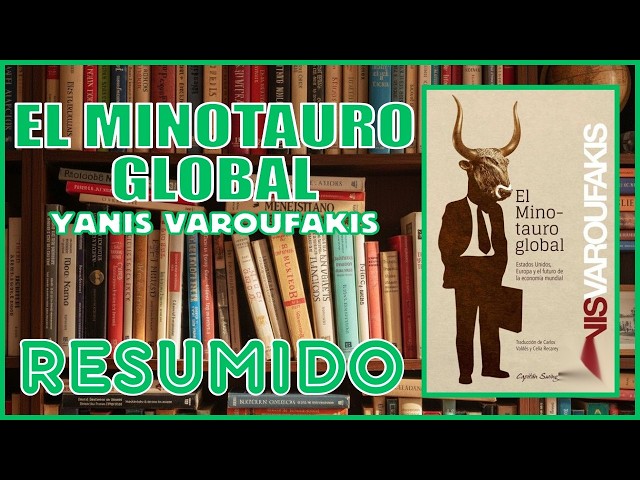 Vídeo relacionado con El minotauro global: Estados Unidos, Europa y el futuro de la economía mundial (Ensayo | Economía)