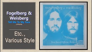 [Etc.] Dan Fogelberg &amp; Tim Weisberg - Tell Me To My Face