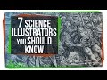 7 Science Illustrators You Should Know 7 Science Illustrators You Should Know