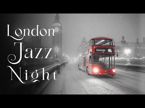 Snow Night Jazz 🎶 - London’s Perfect Winter Vibes ❄