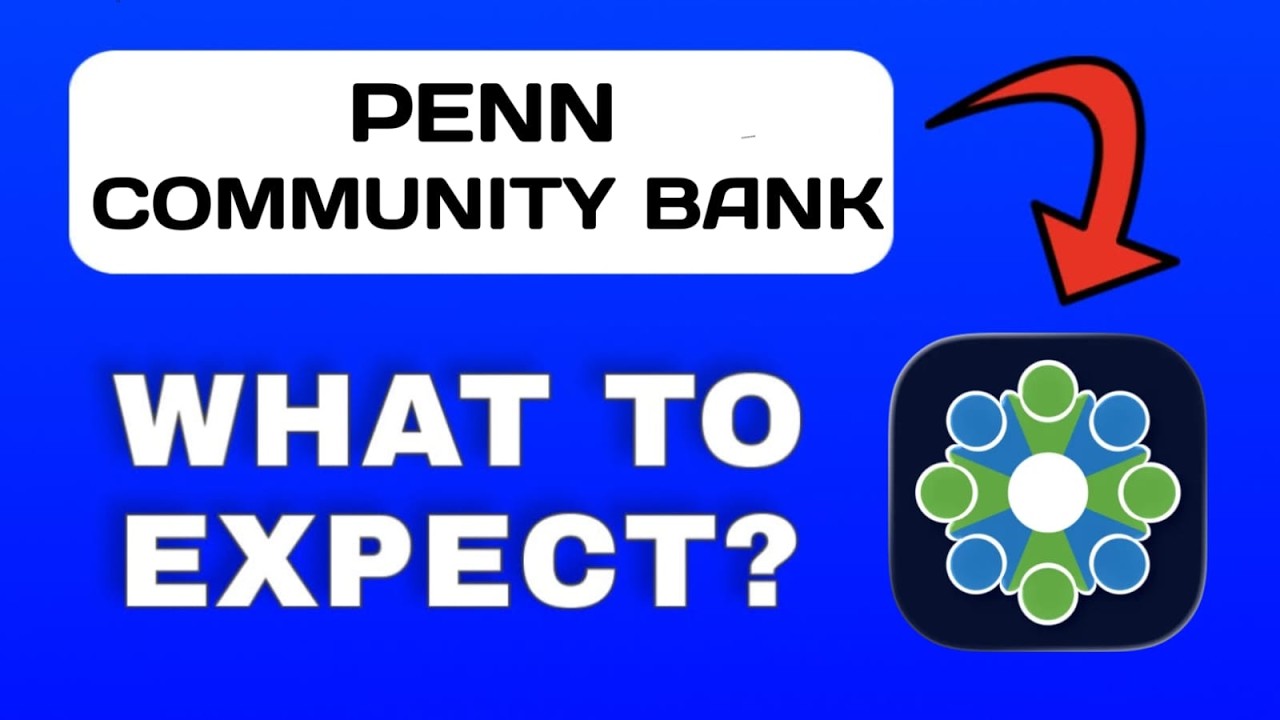 Penn Community Bank App Breakdown - What to Expect?