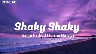 Download lagu Shaky Shaky | Sanju Rathod Ft. Isha malviya | Lyrics | #youtube #shakyshaky #youtubeshorts #shorts mp3 Download lagu Shaky Shaky | Sanju Rathod Ft. Isha malviya | Lyrics | #youtube #shakyshaky #youtubeshorts #shorts mp3