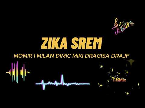ZIKA SREM I MOMIR DRAGISA NEKA VREME - TIKAMIX PRO