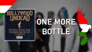 Hollywood Undead - One More Bottle Magyar Felirat
