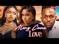 Along Came Love Nigerian Movie Starring Omeche Oko Michael Dappa Ekama Etim Inyang