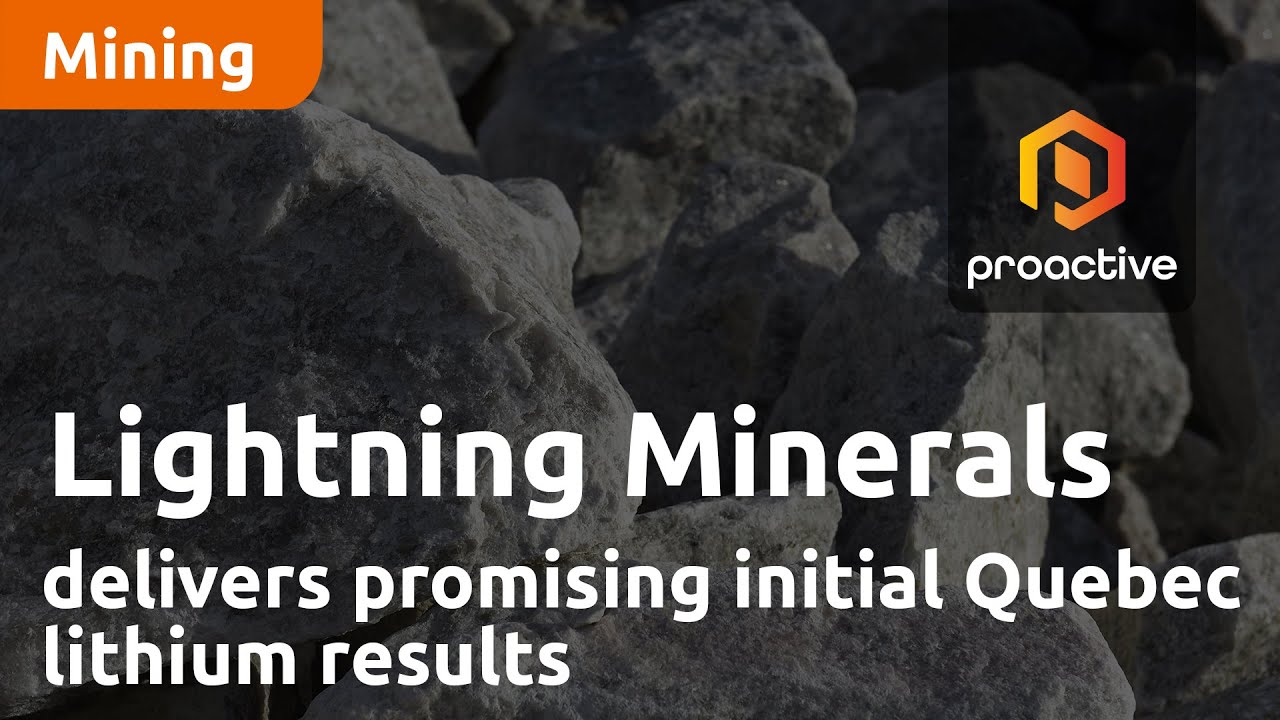 Lightning Minerals delivers promising initial Quebec lithium results