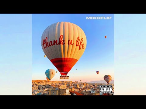 Mindflip - Thank You Life (Official Audio)