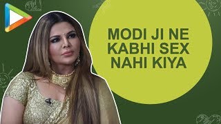 Rakhi Sawant on PM Narendra Modi:"Mujhe to lagta hai Modi ji ne kabhi SEX...."
