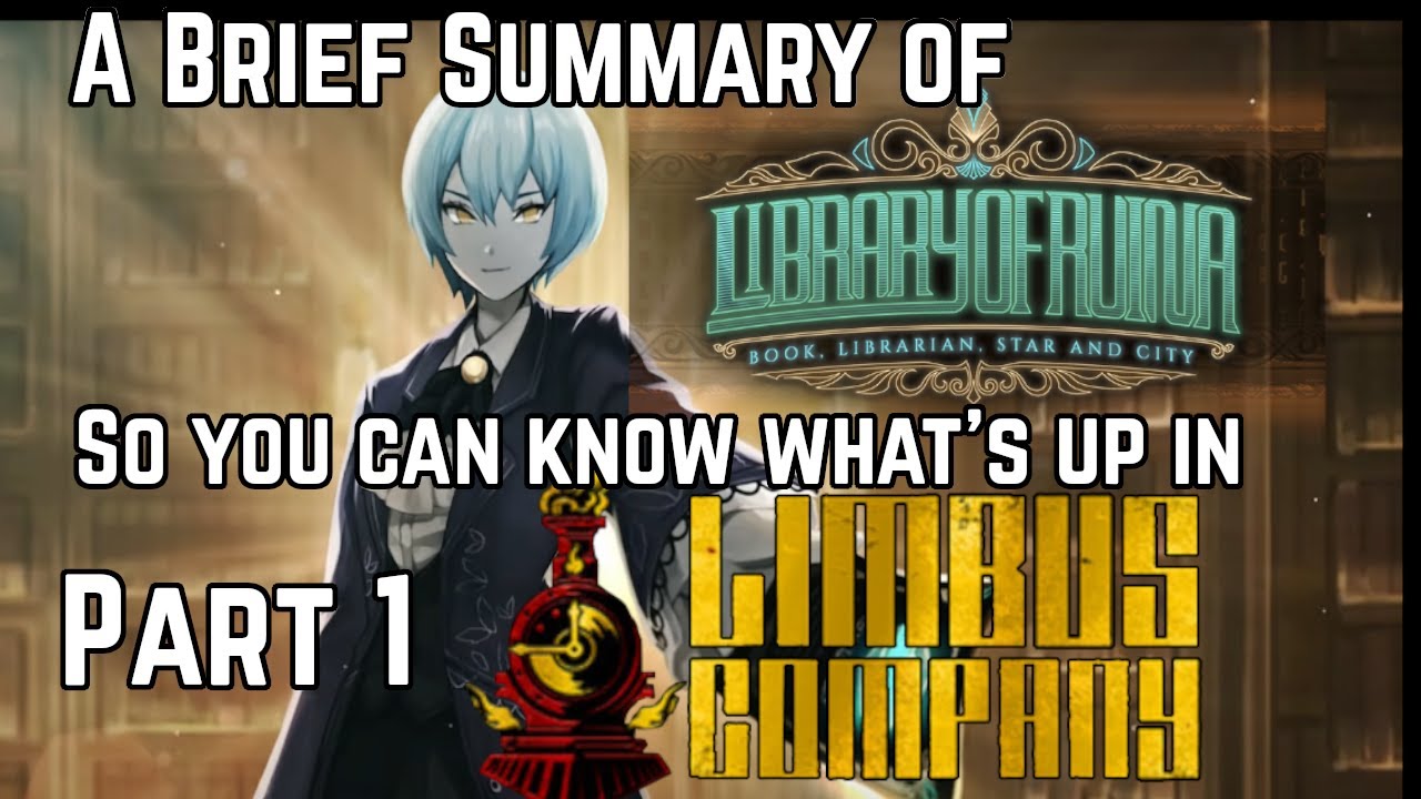 A Brief Summary of Library of Ruina So You Can Play Limbus Company Part 1