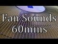 The Sound of a Fan 60mins 