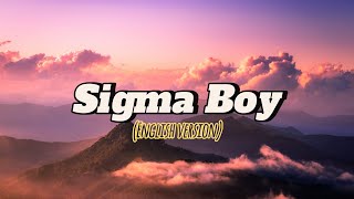 Download lagu Sigma boy (English remix version) lyrics mp3