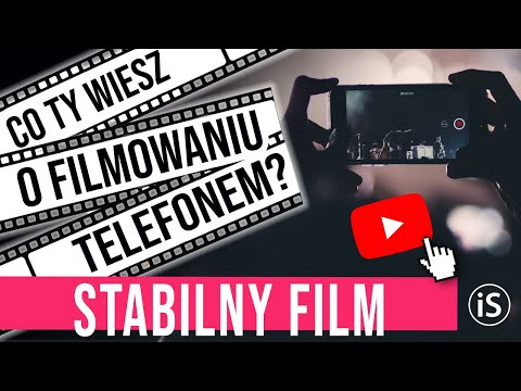 PROSTE pomysły JAK NAGRAĆ STABILNY FILM TELEFONEM