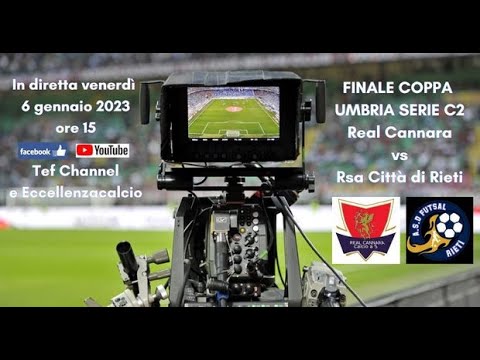 REAL CANNARA-RSA CITTA' DI RIETI LIVE: FINALE COPPA ITALIA UMBRIA SERIE C2 MASCHILE
