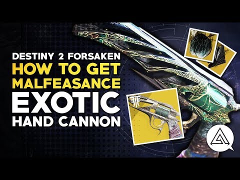 Destiny 2 Forsaken | How to Get MALFEASANCE Exotic Hand Cannon