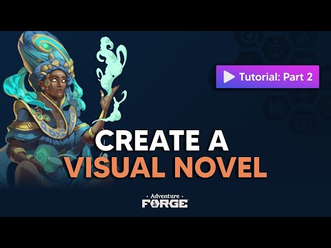 Create a Visual Novel: Part 2 | Adventure Forge Tutorial