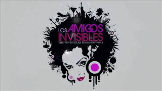 Los Amigos Invisibles - Venezuelan Zinga Son