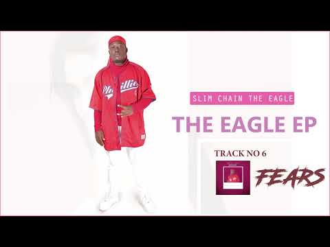 Slim Chain The Eagle - Fears (Official Audio Track number 6, The Eagle EP)