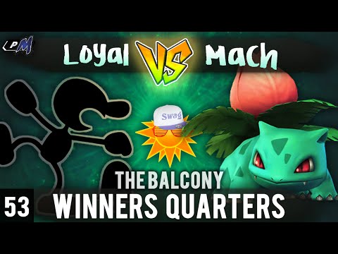 PM @ the Balcony 53 - Winners Quarters ft. Machiavelli (Ivysaur) vs Loyal (Game n Watch)