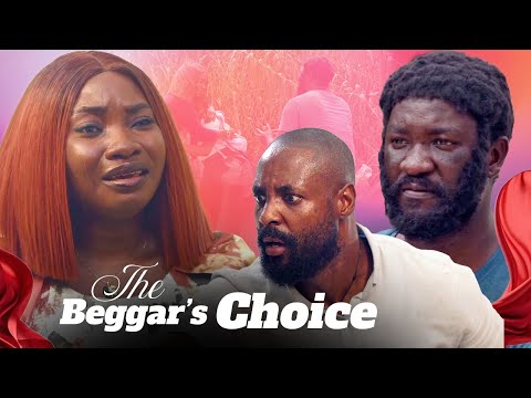 THE BEGGAR'S CHOICE (ANTHONY WOODE, CHERRY AGBA) - AFRICAN TRENDING MOVIES