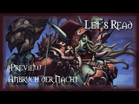 Let's Read - Sylvanas Windläufer: Anbruch der Nacht (Preview)