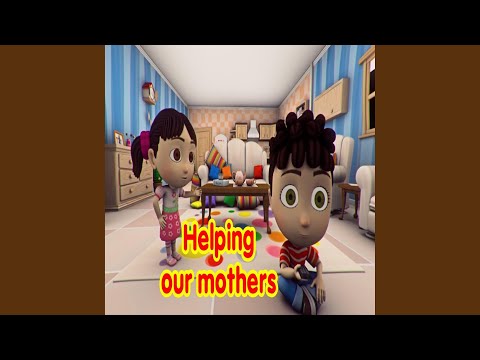 Helping our mothers