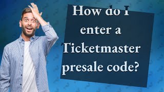 How do I enter a Ticketmaster presale code?