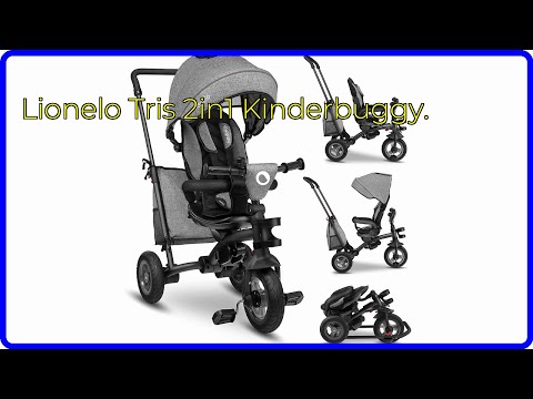 BEWERTUNG (2025): Lionelo Tris 2in1 Kinderbuggy.. WESENTLICHE Einzelheiten
