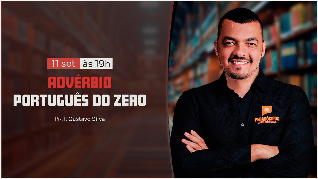 ADVÉRBIOS PORTUGUÊS DO ZERO