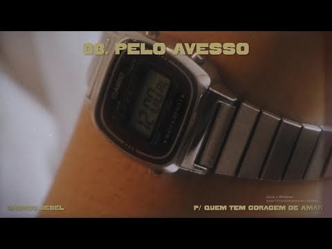 Pelo Avesso - Chorou Bebel