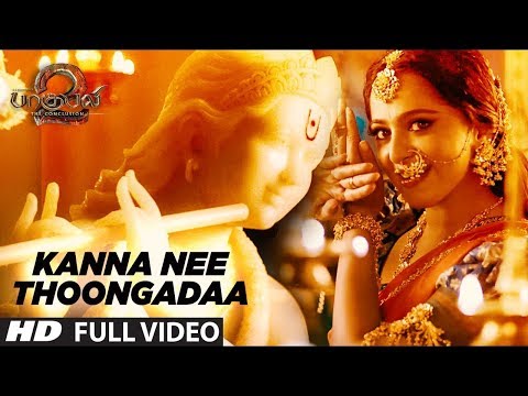Kannaa Nee Thoongada Full Video Song   Baahubali 2  Video Songs Tamil   Prabhas, Anushka Shetty,Rana