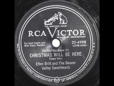 (Before You Know It) Christmas Will Be Here ~ Elton Britt and The Beaver Valley Sweethearts (1952)