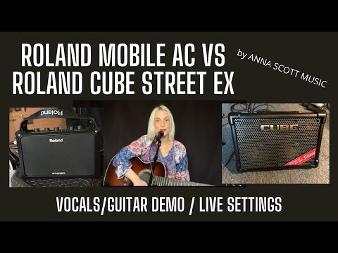 ROLAND AMPS MOBILE AC vs CUBE STREET EX live demo vocals guitar + short visual description - singer