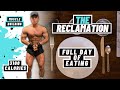 FULL DAY OF EATING 3100 CALORIES | Natural Bodybuilding | The Reclamation E7