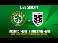 🔴 LIVE | Ireland MU16 v Austria MU16 | UEFA Development Tournament