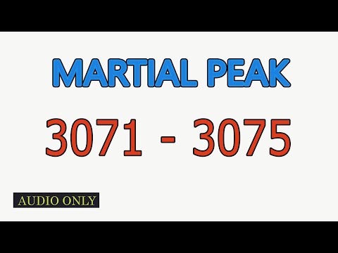 MARTIAL PEAK CHAPTER 3071 - 3075