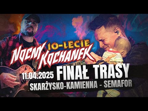 Nocny Kochanek - Co tu się od1€84£0? - Skarżysko-Kamienna - 11.04.25 - SEMAFOR (Finał Trasy "10/10")