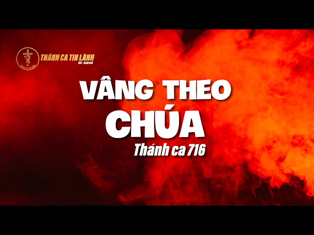 THÁNH CA 716 | VÂNG THEO CHÚA | KARAOKE THÁNH CA TIN LÀNH