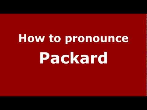 How to Pronounce Packard - PronounceNames.com