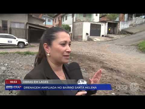 Obras em Lages ampliam drenagem para evitar alagamentos no Santa Helena | Cotidiano | Tá Na Hora SC