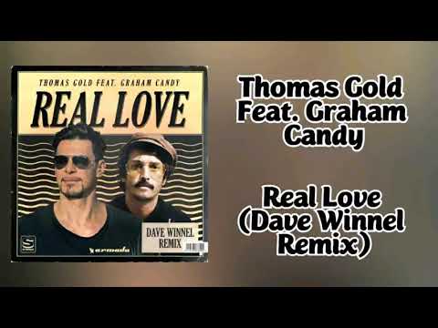 Thomas Gold Feat. Graham Candy - Real Love (Dave Winnel Remix)