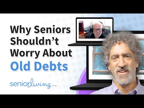 Why Seniors Shouldn't Worry about Old Debts