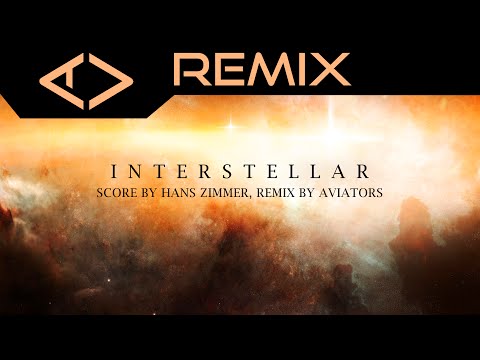 Hans Zimmer - Theme From Interstellar (Aviators Remix)