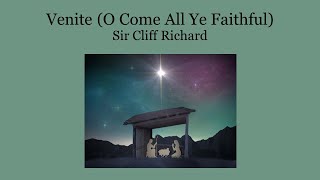 Venite (O Come All Ye Faithful) - Sir Cliff Richard