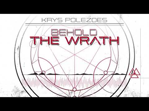 Krys Polezoes - Behold The Wrath