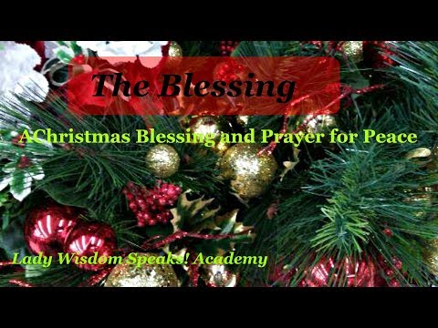 The Blessing: A Christmas Blessing and Prayer for Peace