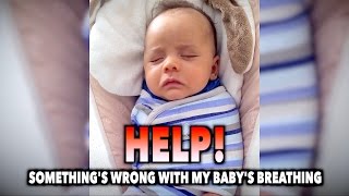Help! SOMETHING&#39;S WRONG WITH MY BABIES BREATHING! | Dr. Paul